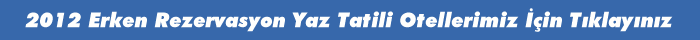 Erken Rezervasyon 2012